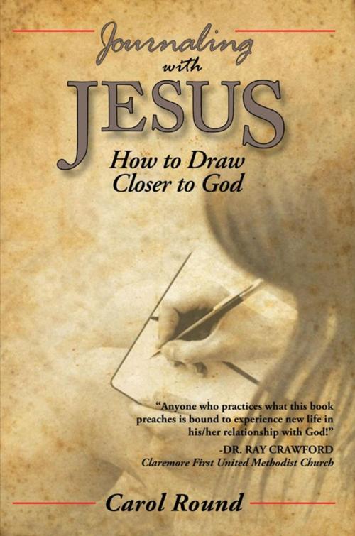 Cover of the book Journaling with Jesus by Carol Round, WestBow Press
