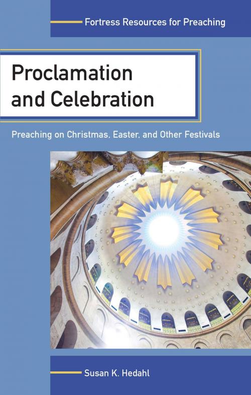 Cover of the book Proclamation and Celebration by Susan K. Hedahl, Fortress Press