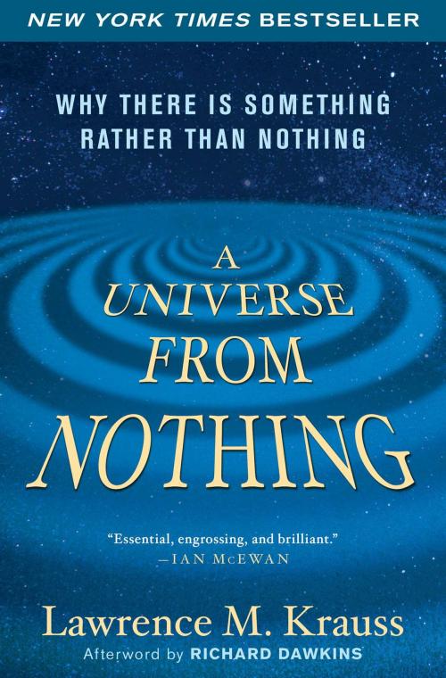 Cover of the book A Universe from Nothing by Lawrence M. Krauss, Richard Dawkins, Atria Books