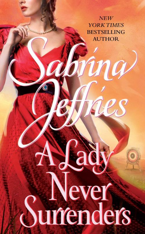 Cover of the book A Lady Never Surrenders by Sabrina Jeffries, Pocket Books