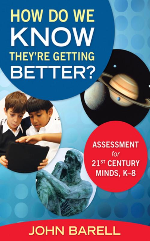 Cover of the book How Do We Know They’re Getting Better? by John F. Barell, SAGE Publications