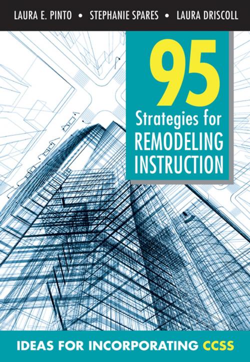 Cover of the book 95 Strategies for Remodeling Instruction by Stephanie Spares, Laura M. Driscoll, Laura E. Pinto, SAGE Publications