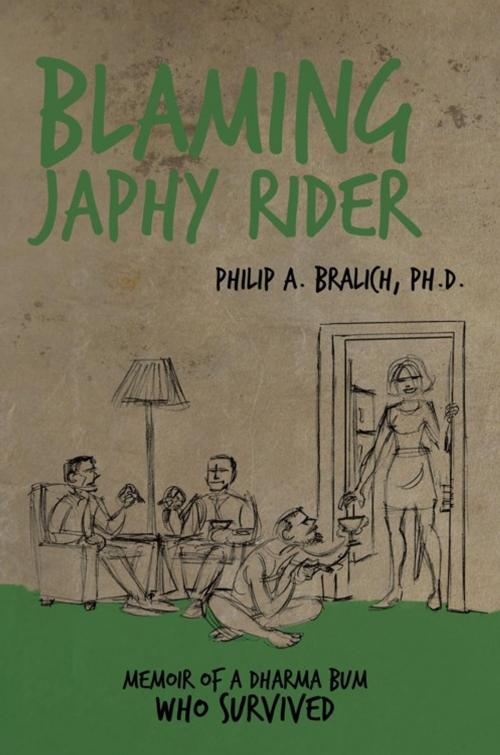 Cover of the book Blaming Japhy Rider by Philip A. Bralich, Balboa Press