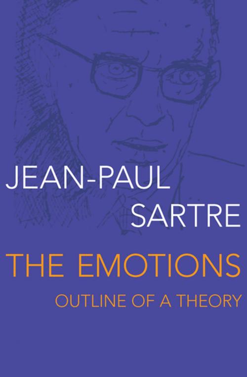 Cover of the book The Emotions by Jean-Paul Sartre, Philosophical Library/Open Road