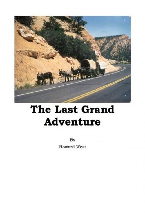 Cover of the book Last Grand Adventure by Howard West, eBookIt.com