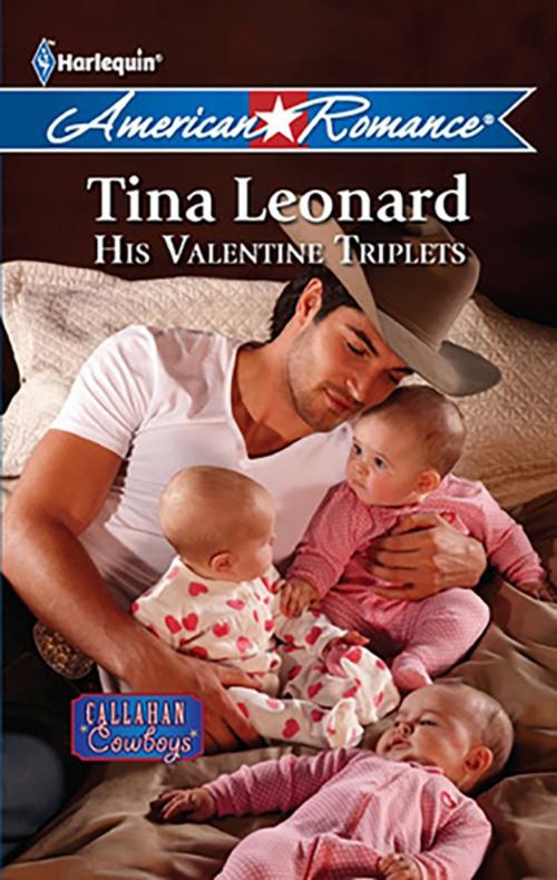 Cover of the book His Valentine Triplets by Tina Leonard, Harlequin