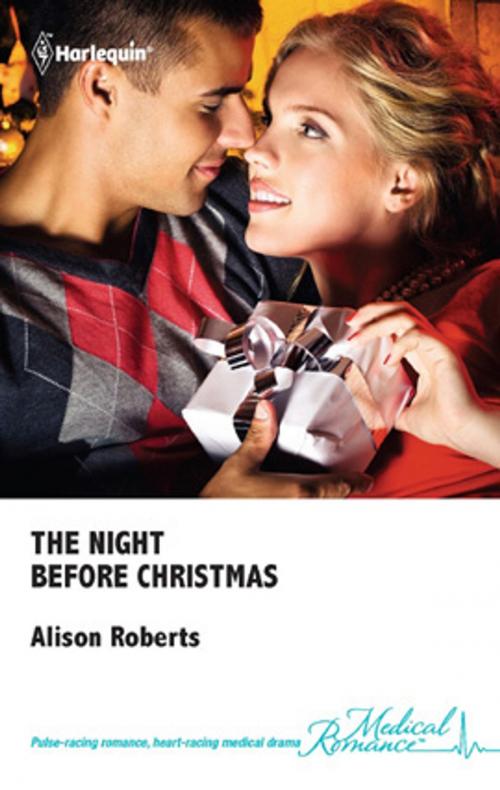 Cover of the book The Night Before Christmas by Alison Roberts, Harlequin