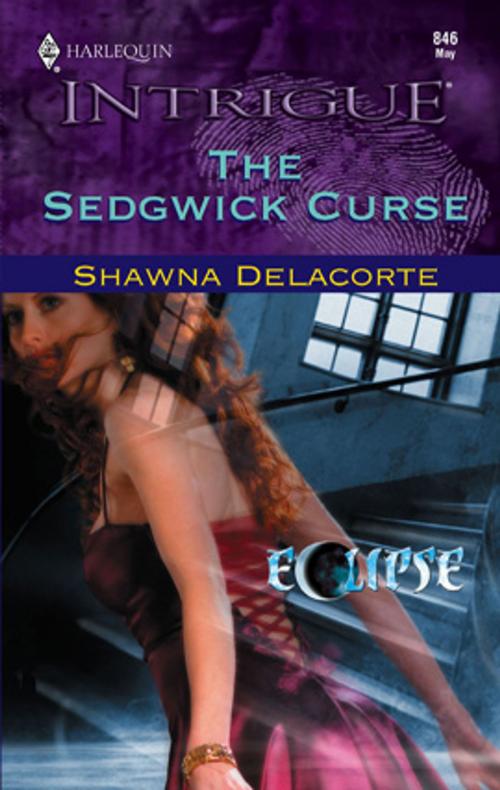 Cover of the book The Sedgwick Curse by Shawna Delacorte, Harlequin