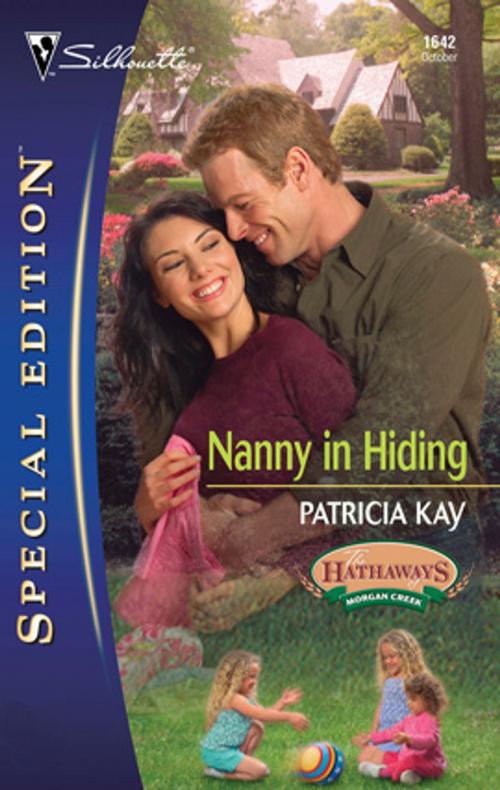 Cover of the book Nanny in Hiding by Patricia Kay, Silhouette