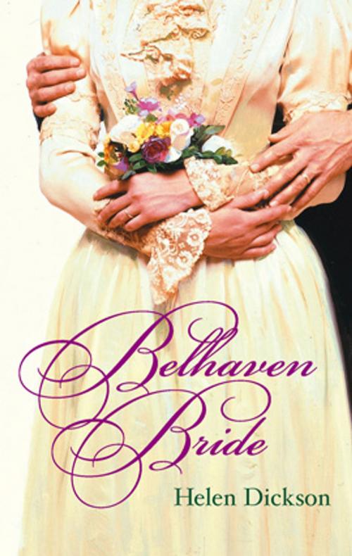 Cover of the book Belhaven Bride by Helen Dickson, Harlequin
