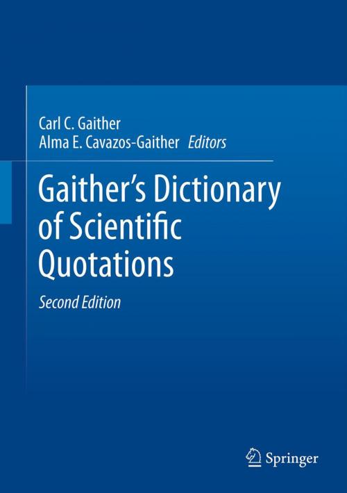 Cover of the book Gaither's Dictionary of Scientific Quotations by , Springer New York