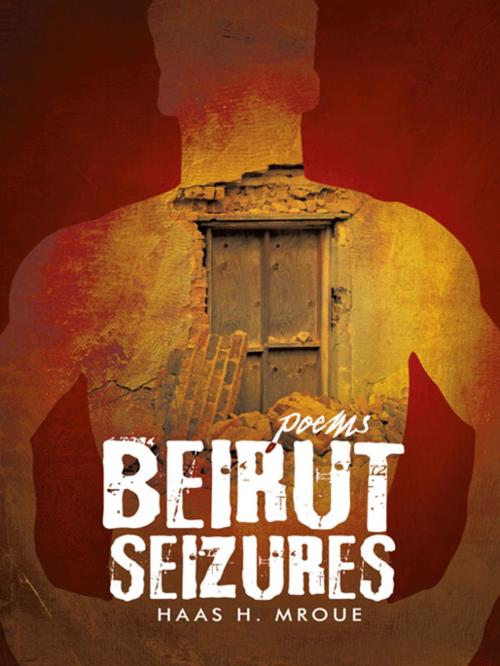 Cover of the book Beirut Seizures by Haas H. Mroue, iUniverse