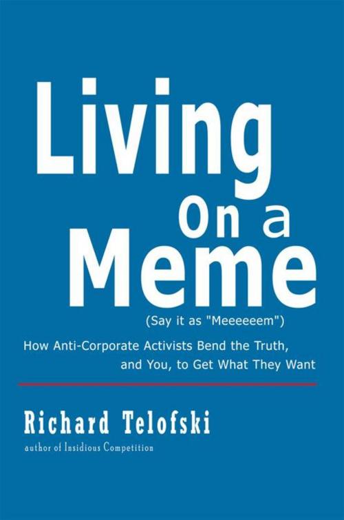 Cover of the book Living on a Meme by Richard Telofski, iUniverse