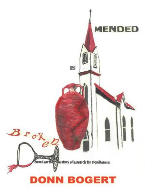 Cover of the book Broken and Mended by Donn Bogert, Inspiring Voices