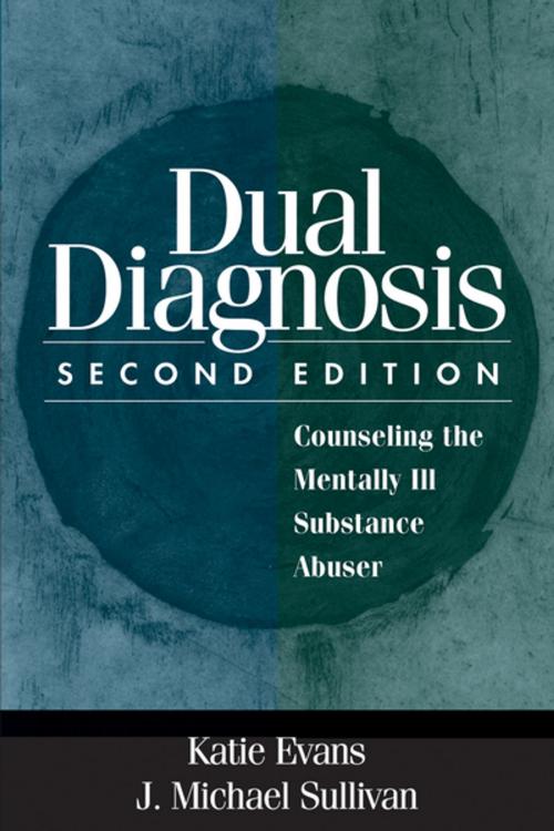 Cover of the book Dual Diagnosis, Second Edition by Katie Evans, PhD, J. Michael Sullivan, PhD, Guilford Publications