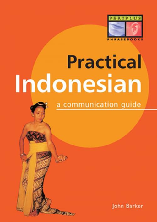 Cover of the book Practical Indonesian Phrasebook by John Barker, Tuttle Publishing