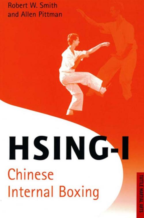 Cover of the book Hsing-I by Robert W. Smith, Allen Pittman, Tuttle Publishing