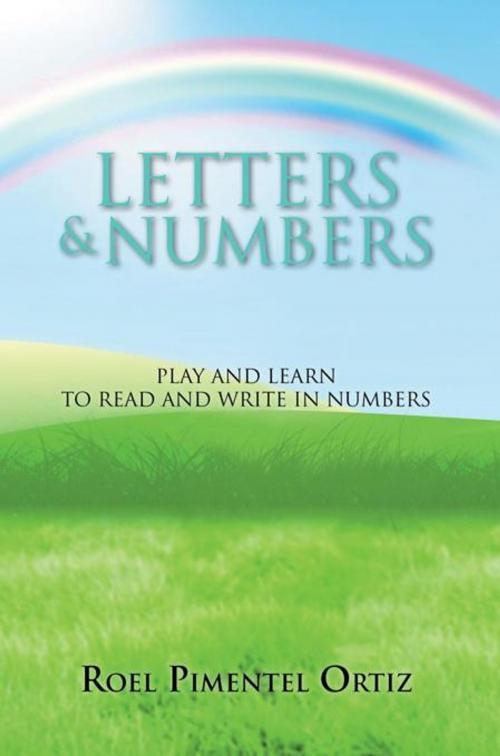 Cover of the book Letters & Numbers by Roel Pimentel Ortiz, Palibrio