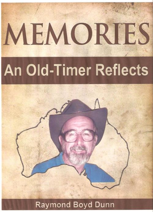 Cover of the book Memories by Raymond Boyd Dunn, Raymond Boyd Dunn