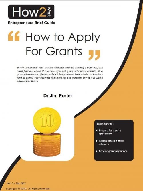 Cover of the book How to Apply for Grants by Dr Jim Porter, Dr Jim Porter