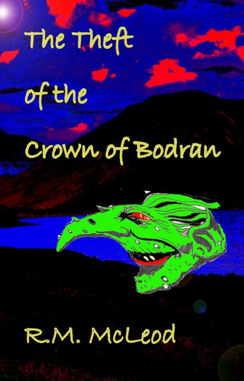 Cover of the book The Theft of the Crown of Bodran by Ross McLeod, Ross McLeod