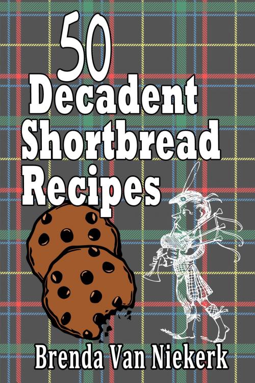 Cover of the book 50 Decadent Shortbread Recipes by Brenda Van Niekerk, Brenda Van Niekerk