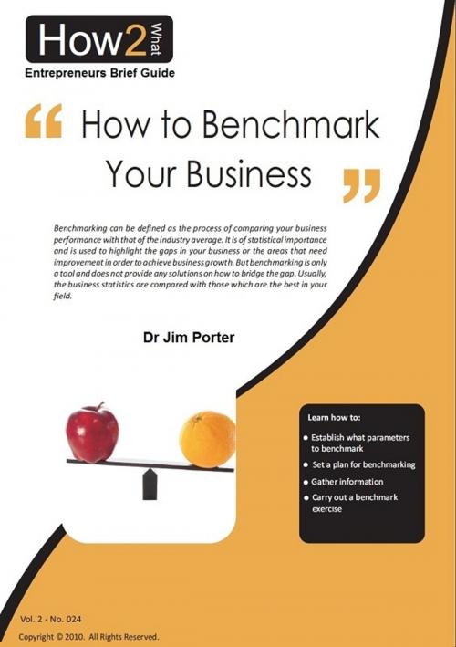 Cover of the book How to Benchmark Your Business by Dr Jim Porter, Dr Jim Porter
