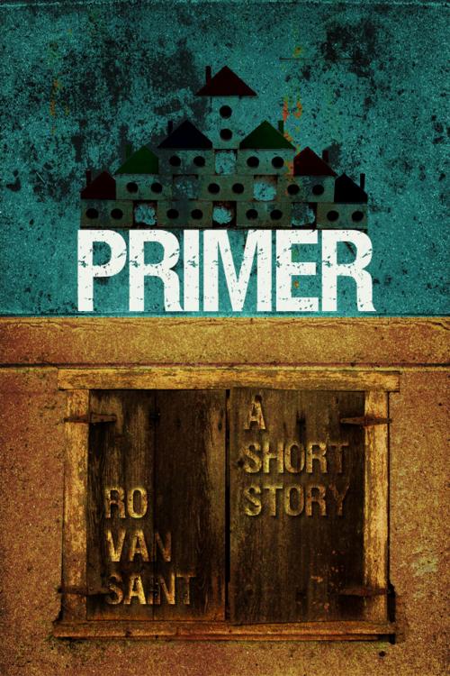 Cover of the book Primer (a zombie short story) by Ro Van Saint, Ro Van Saint