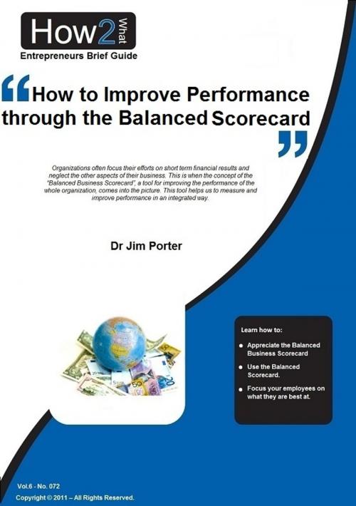 Cover of the book How to Improve Performance through the Balanced Scorecard by Dr Jim Porter, Dr Jim Porter