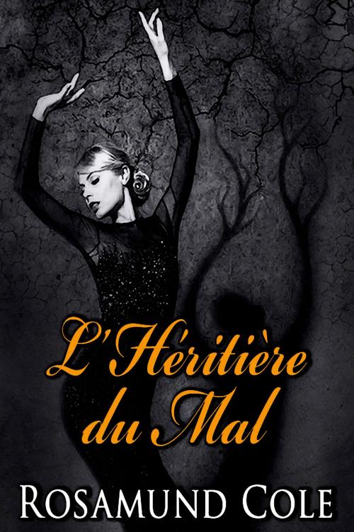 Cover of the book L'Héritière du Mal by Rosamund Cole, Nyx Editions