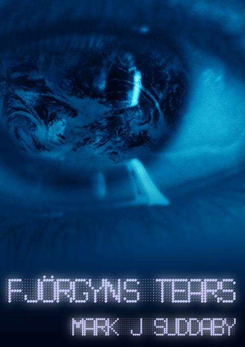 Cover of the book Fjörgyn’s Tears by Mark Suddaby, Mark Suddaby