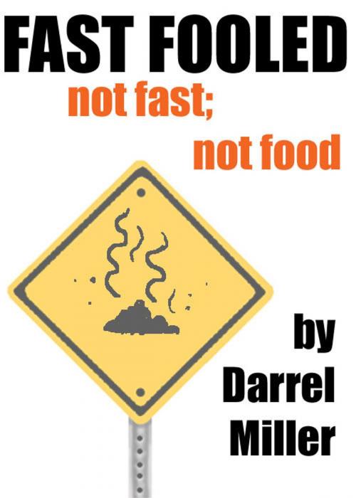 Cover of the book Fast Fooled by Darrel Miller, Darrel Miller