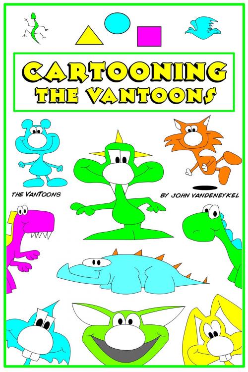 Cover of the book Cartooning The VanToons by John VanDenEykel, John VanDenEykel