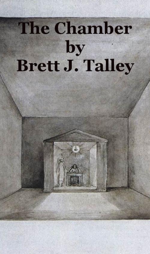 Cover of the book The Chamber by Brett Talley, Brett Talley