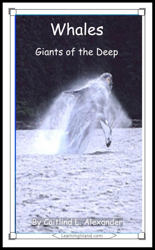 Cover of the book Whales: Giants of the Deep by Caitlind L. Alexander, LearningIsland.com