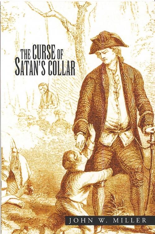 Cover of the book The Curse of Satan's Collar by John Miller, John Miller