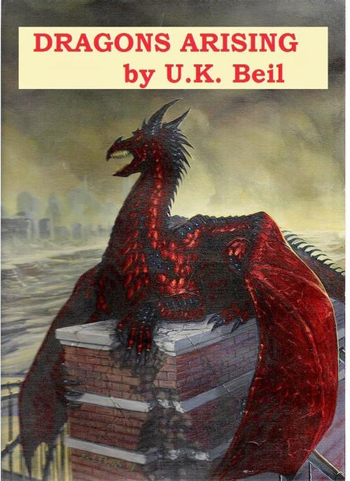 Cover of the book Dragons Arising by UK Beil, UK Beil