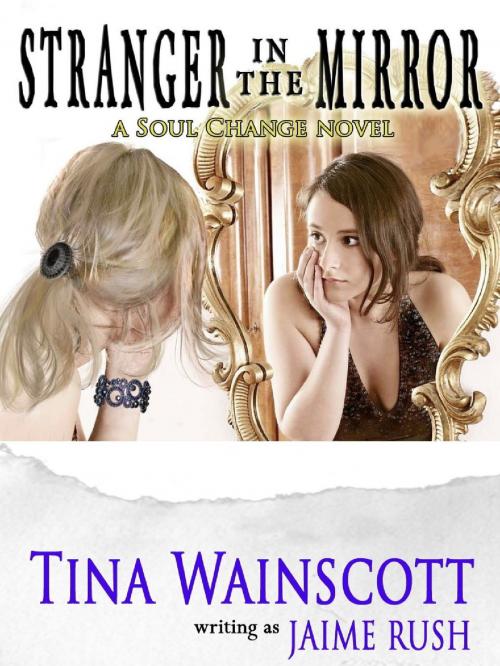 Cover of the book Stranger in the Mirror by Tina Wainscott, Tina Wainscott