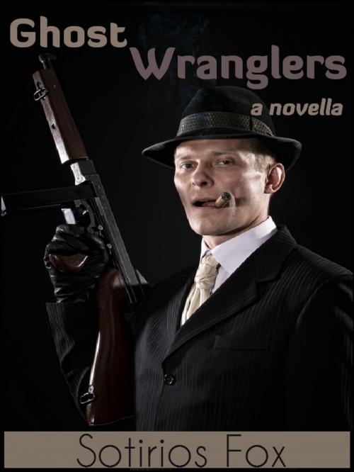 Cover of the book Ghost Wranglers by Sotirios Fox, Turn Publishing