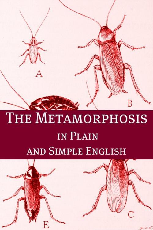 Cover of the book Metamorphosis In Plain and Simple English (A Modern Translation and the Original Version) by BookCaps, BookCaps