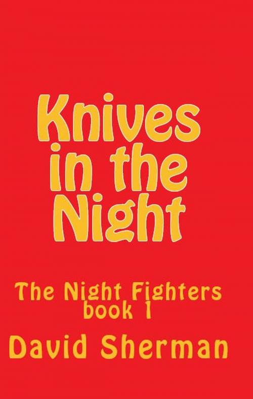 Cover of the book Knives in the Night by David Sherman, David Sherman