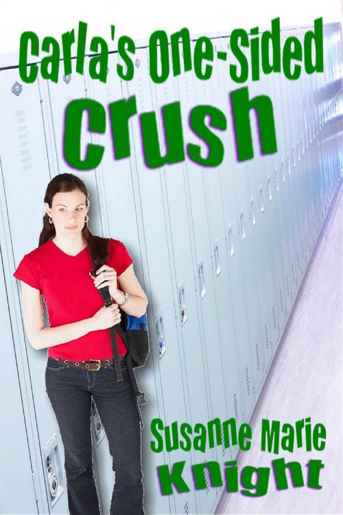 Cover of the book Carla's One-Sided Crush by Susanne Marie Knight, Susanne Marie Knight