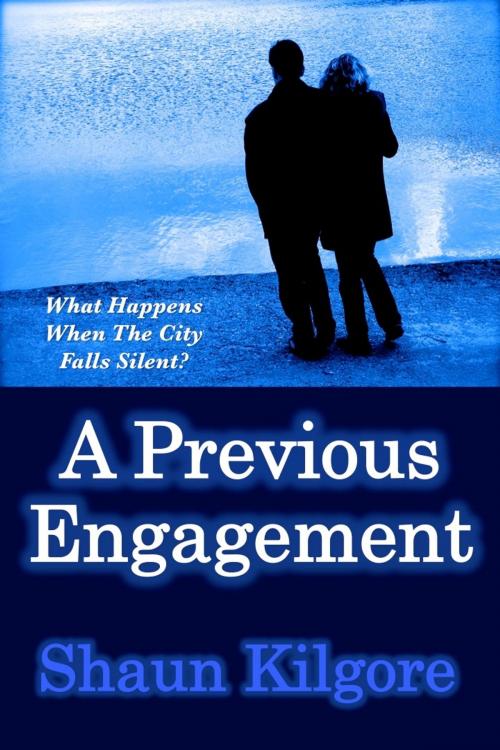 Cover of the book A Previous Engagement by Shaun Kilgore, Founders House Publishing LLC