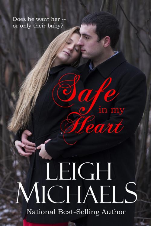 Cover of the book Safe in My Heart by Leigh Michaels, Leigh Michaels