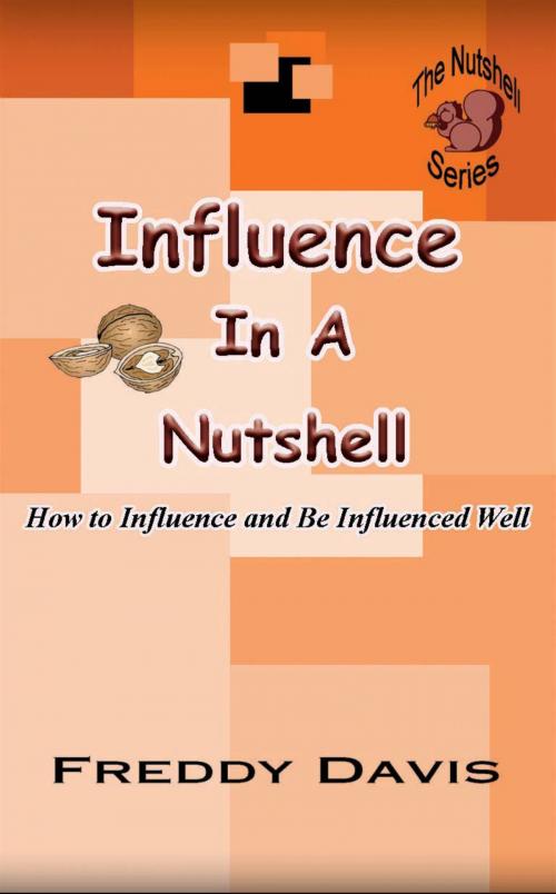 Cover of the book Influence in a Nutshell by Freddy Davis, Freddy Davis