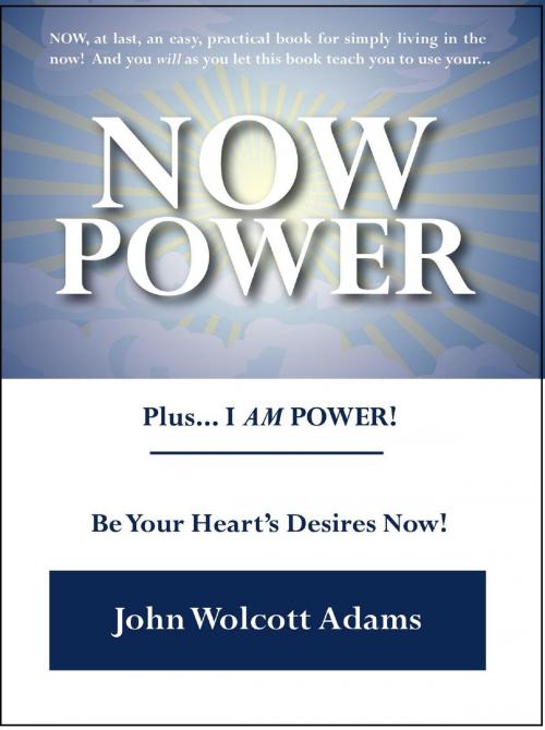 Cover of the book Now Power by John Wolcott Adams, John Wolcott Adams