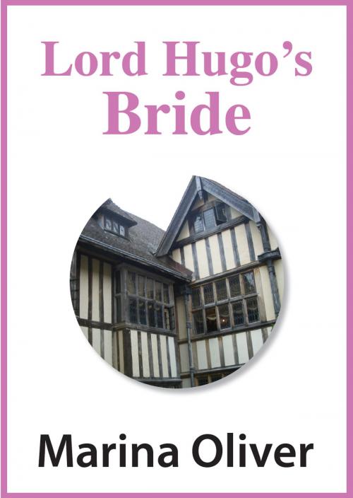 Cover of the book Lord Hugo's Bride by Marina Oliver, Marina Oliver