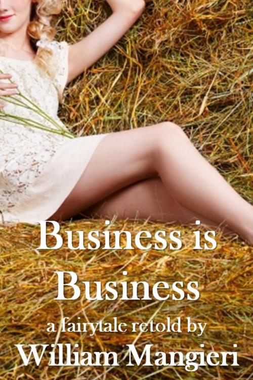 Cover of the book Business Is Business by William Mangieri, William Mangieri