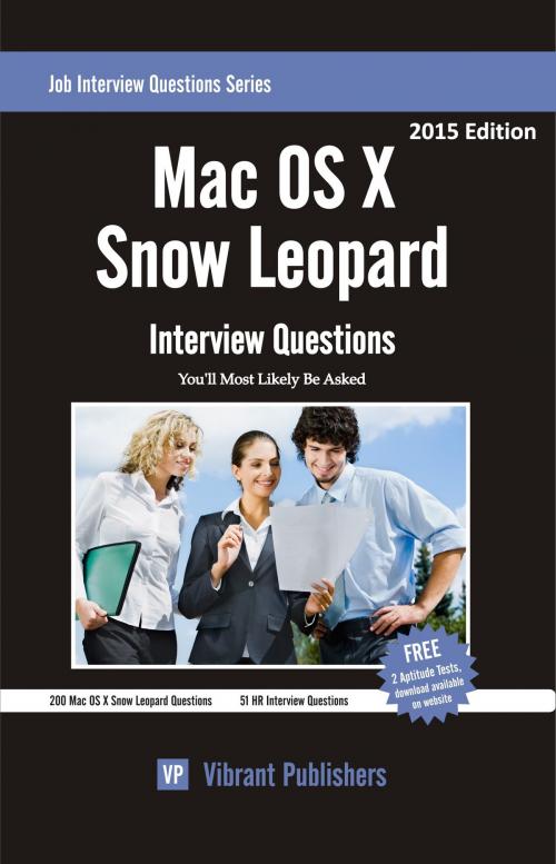 Cover of the book Mac OS X Snow Leopard Interview Questions You'll Most Likely Be Asked by Vibrant Publishers, Vibrant Publishers