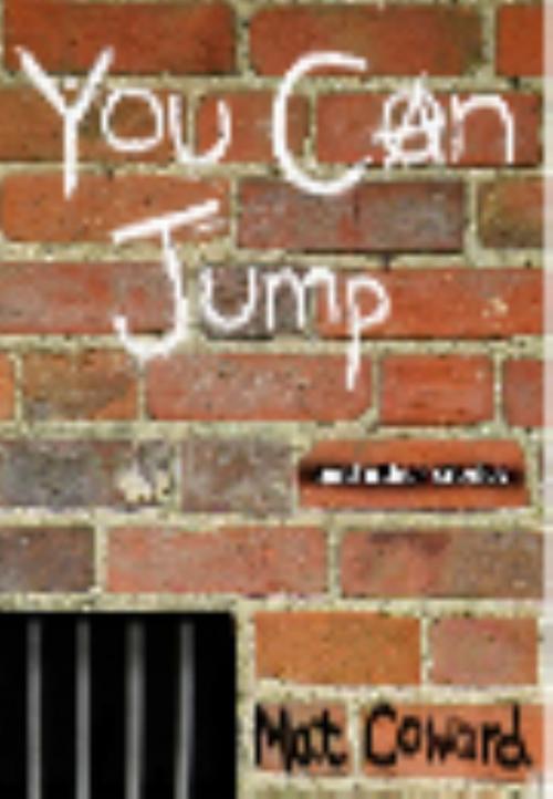 Cover of the book You Can Jump and Other Stories by Mat Coward, Mat Coward